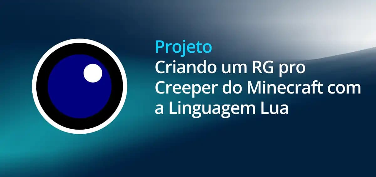 Image of Criando um RG pro Creeper do Minecraft com a Linguagem Lua