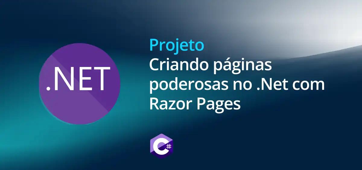 Image of Criando páginas poderosas no .Net com Razor Pages