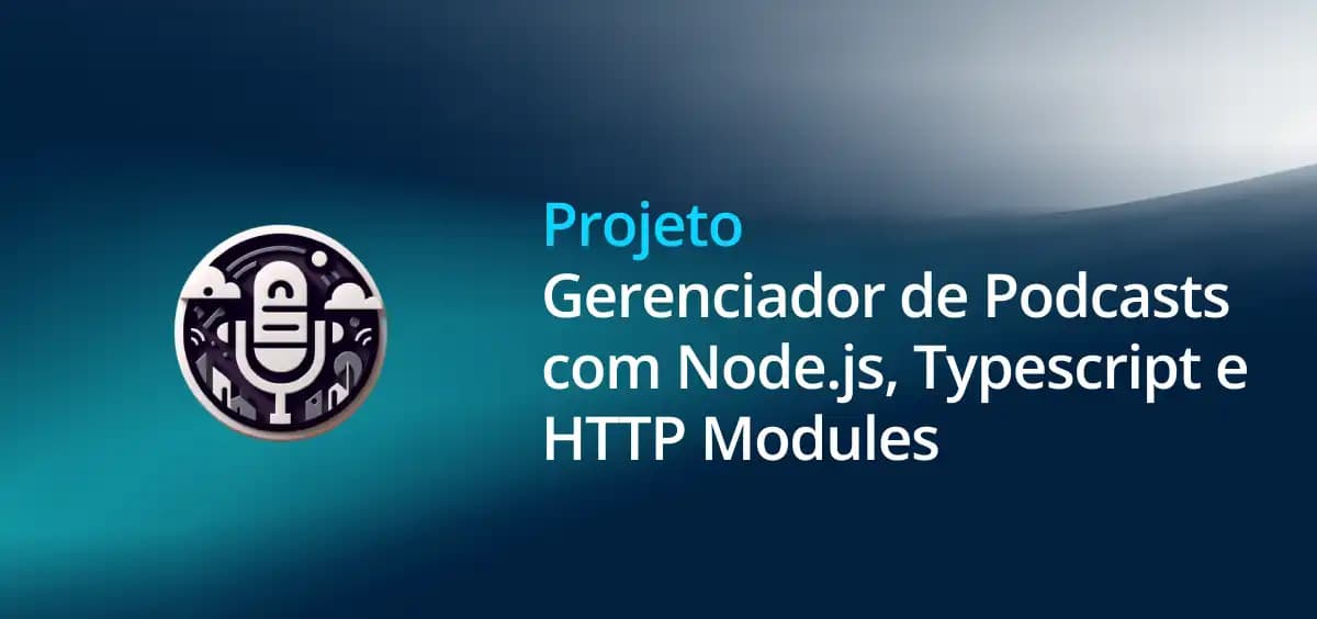 Image of Gerenciador de Podcasts - API NodeJS Com Typescript e HTTP Module