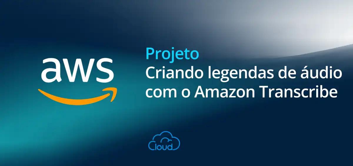 Image of Criando legendas de áudio com o Amazon Transcribe