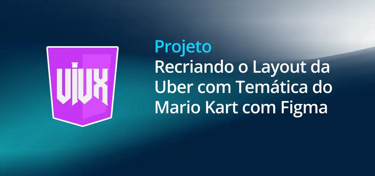 Image of Recriando o Layout da Uber com Temática do Mario Kart com Figma