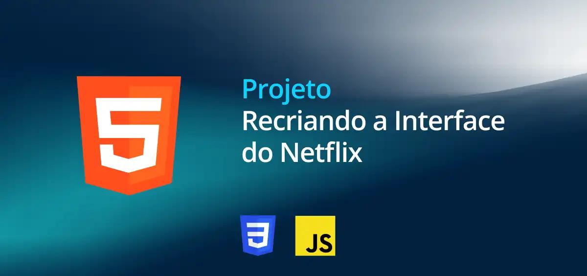 Image of Recriando a Interface do Netflix