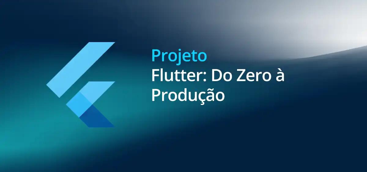 Image of Flutter: Do Zero à Produção