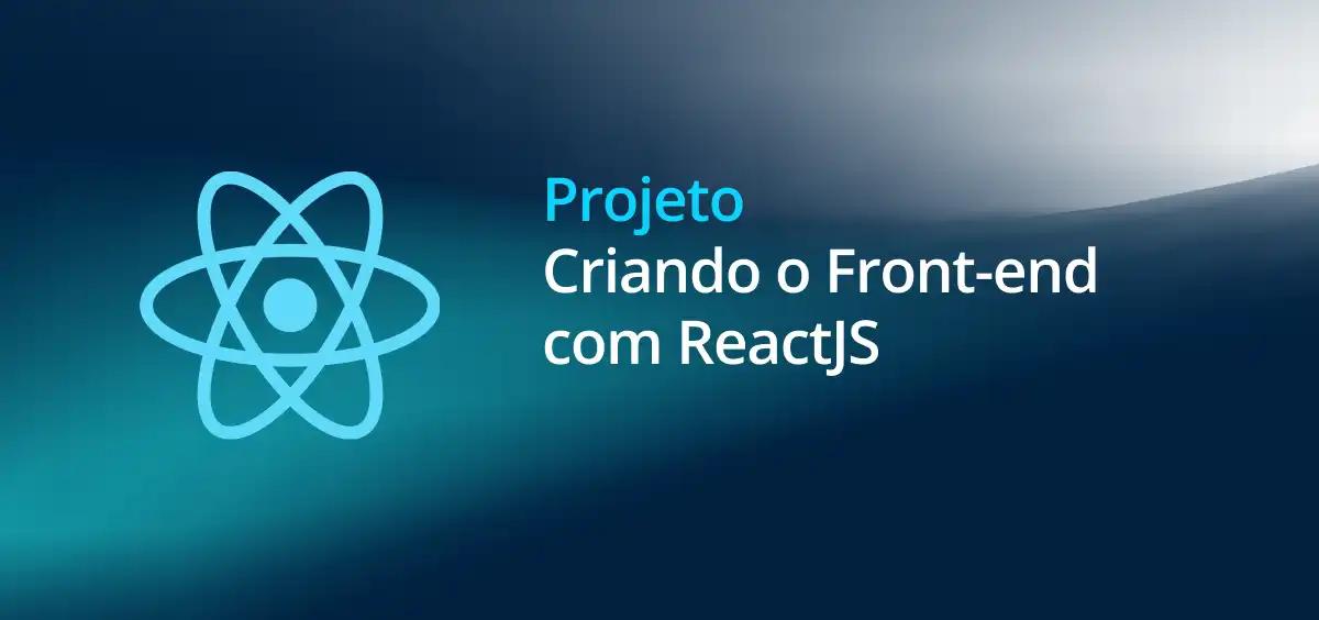 Image of Criando o Front-end com ReactJS