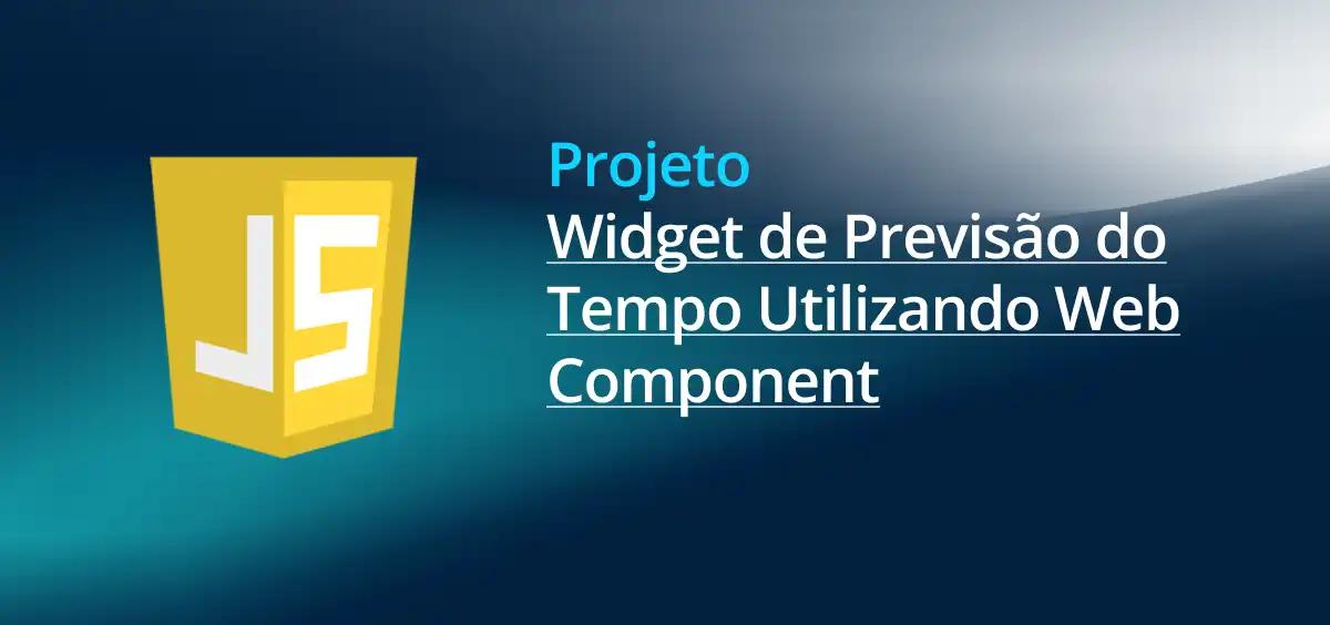 Image of Widget de Previsão do Tempo Utilizando Web Component